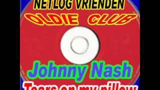 Johnny  Nash - Tears on my pillow