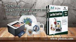 how to use laser white  water decal slide transfer paper on ceramic tiles?