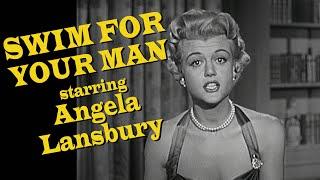 Swim for Your Man (TV-1953) ANGELA LANSBURY