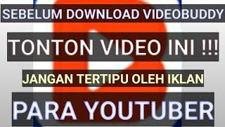 VIDEOBUDDY || Jangan Download || hoax youtuber