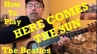 How To Play HERE COMES THE SUN -The Beatles (Plus Free Charts!)