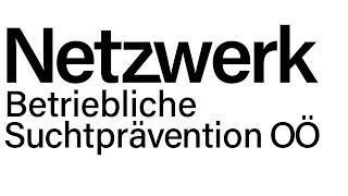 Netzwerk Betriebliche Suchtpraevention Oberösterreich