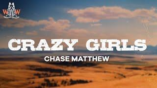 chase matthew - crazy girls (lyrics)