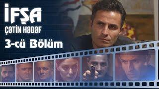 İfşa - Çətin hədəf - 3-cü bölüm - TAM HİSSƏ - ARB TV