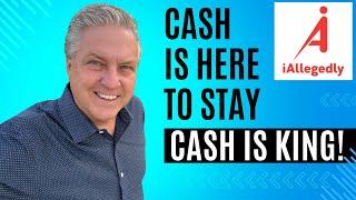 Cash is Here to Stay