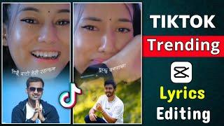 Capcut Video Editing Tutorial | Nepali Lyrics Video Editing in Capcut | Lyrics template