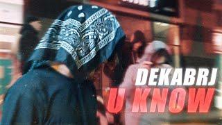 Dekabrj - U know