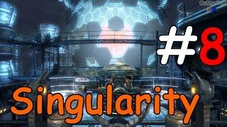 Singularity Прохождение ^O_o^ Мегавзрыв ^о_О^ #8