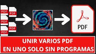  Cómo UNIFICAR PDFs Online GRATIS 2024 (SIN PROGRAMAS) - Paso a Paso 