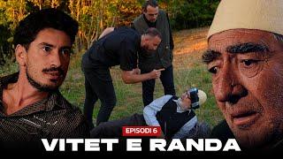 Vitet e randa - Episodi 6 (Histori të vërteta)