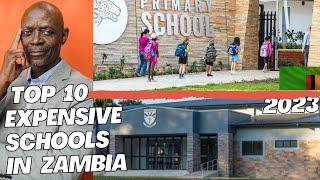TOP 10 EXPENSIVE SCHOOLS IN ZAMBIA 2025 *FEES*