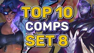 Top 10 Comps To Climb With In Set 8 | TFT Guide Teamfight Tactics