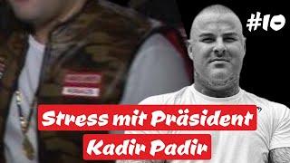 Stress mit dem MC Präsidenten Kadir Padir | Kassra Zargaran - Ex Hells Angel | 10