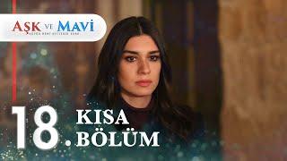 18. Bölüm | Aşk ve Mavi Kısa Bölümler