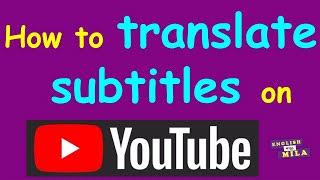 How to AUTO TRANSLATE SUBTITLES on YouTube  - Auto translation of YouTube subtitles