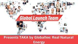 TAKA by Globallee: Real Natural Energy