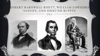 10. Causes of the American Civil War - Fire eaters