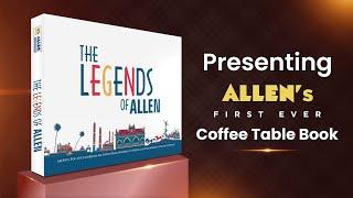 Presenting LEGENDS OF ALLEN - A Book featuring 79 Inspiring Success Stories of ALLEN Alumni