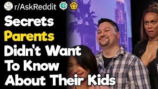 Secrets Parents Didn't Want To Know About Their Kids