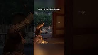 Bend Time in AC Shadows #stealth #gaming