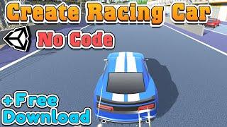 How to make Racing Car game in Unity with No Code ? Visual Scripting Tutorial