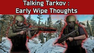 How's Your Wipe Going So Far?! | Talking Tarkov ep 12