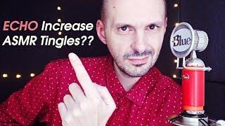 How Echo Can Increase ASMR Tingles?