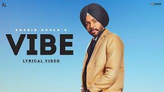 Vibe : Satbir Aujla (Full Song) Punjabi Songs | Punjabi Songs | Geet MP3