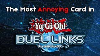 The Most Annoying Card in Yu-Gi-Oh! Duel Links