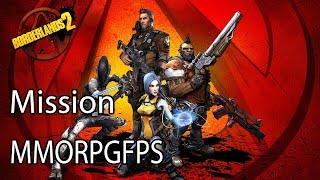 Borderlands 2 Mission MMORPGFPS