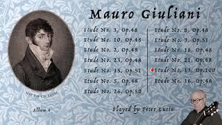 Mauro Giuliani - Etude No. 13, Opus 100. SEE LINKS BELOW FOR COMPLETE GIULIANI PLAYLIST...