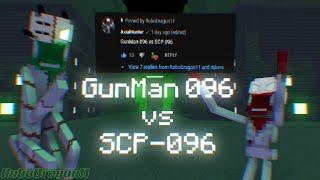 GunMan 096 vs SCP 096 | [Made by RoboDragon11] (requested by AxialHunter)]