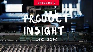 Product Insight Episode 9: LEC-2290 Edge AI Appliance