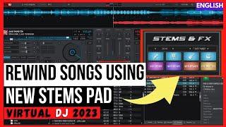 How to REWIND any song Using STEMS ECHO OUT ( virtual DJ 2023 tutorials )