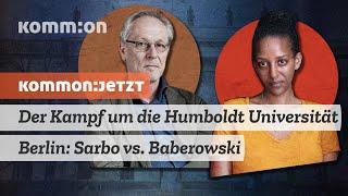 Der Kampf um die Humboldt Universität Berlin: Sarbo vs. Baberowski