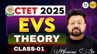 CLASS-01|| CTET 2025 || EVS THEORY CLASS BY BHAWANI SIR