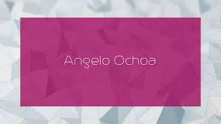 Angelo Ochoa - appearance