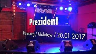 Prezident / Live 2017 / Hamburg / Molotow / Limbus / Whiskeyrap