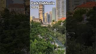 Park HaMesila Tel Aviv 2021 - 2025