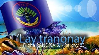 Hira Tily, RAILOVY - 'Lay tranonay - Fanabeazana Skoto