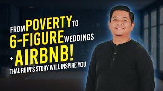 From Broke to Booked Out: Thal’s Journey to Wedding Fame & AirBnB Success