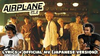 BTS - “Airplane Pt. 2”  Reaction!! (Lyrics + Japanese MV)