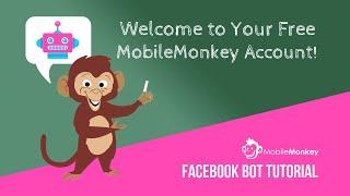 How to Get Started with Your MobileMonkey Free Account!