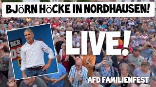 LIVE  Familienfest BJÖRN HÖCKE AfD  Nordhausen Endspurt Landtagswahl Thüringen 2024 Sommerfest 