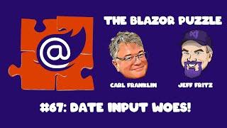 The Blazor Puzzle 67 - Fixing Blazor Date Input Issues: The Simple Solution You Didn’t Know!