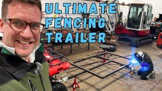 Fabricating the Ultimate FENCING Trailer - This is going to be PROPER!