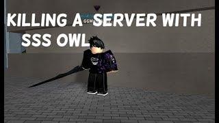 WRECKING A SERVER WITH SSS OWL! | Ro-Ghoul