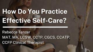 How Do You Practice Effective Self-Care?