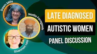 Late Diagnosed Autistic Women (Full Length Panel Discussion)
