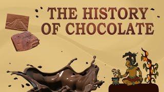 Chocolate | The History of Chocolate | Who Invented Chocolate | Where does Chocolate Come From?